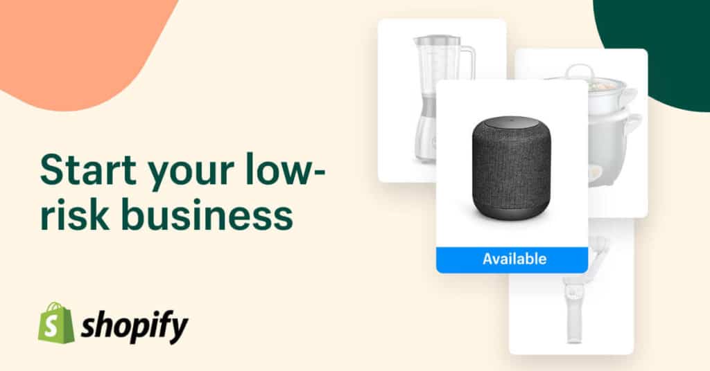 Shopify start your low risk dropshipping business