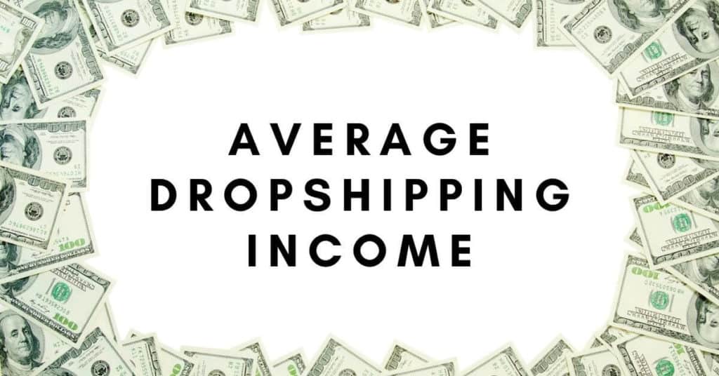 average dropshipping income